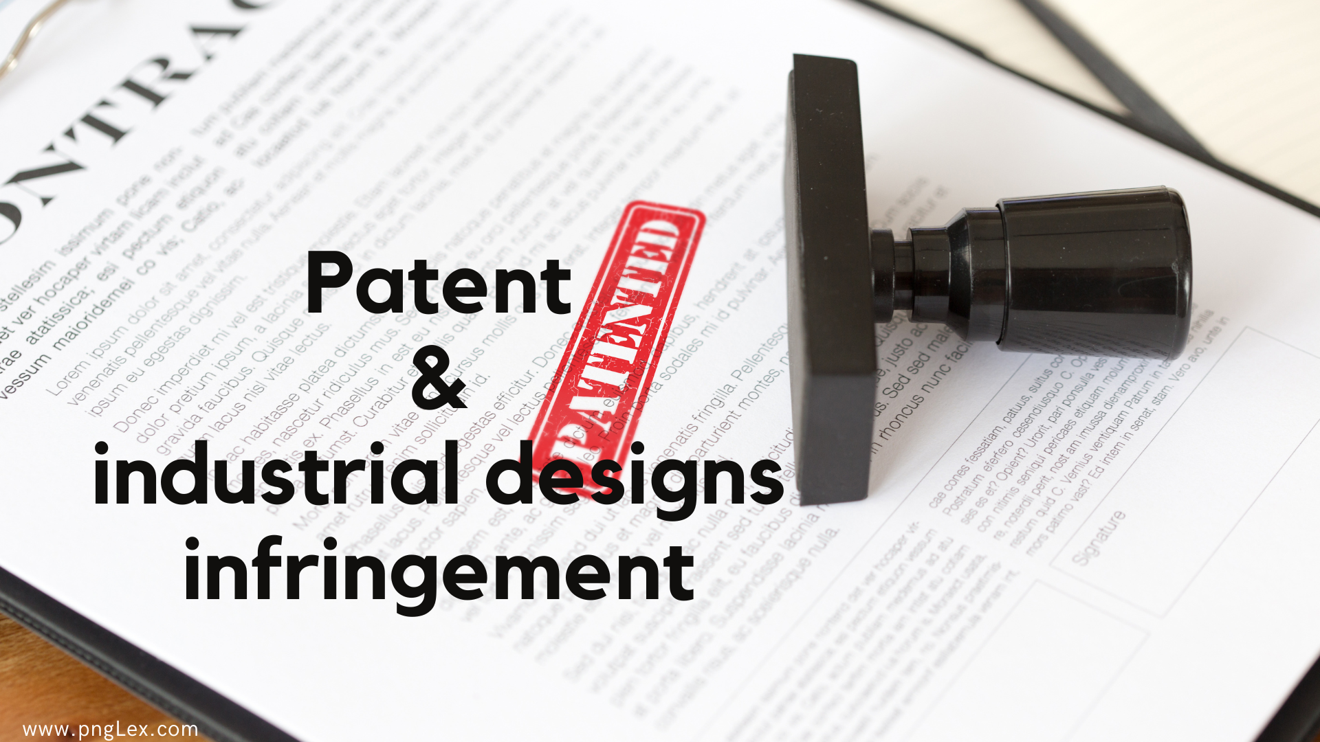 Patent and Industrial Designs Infringement