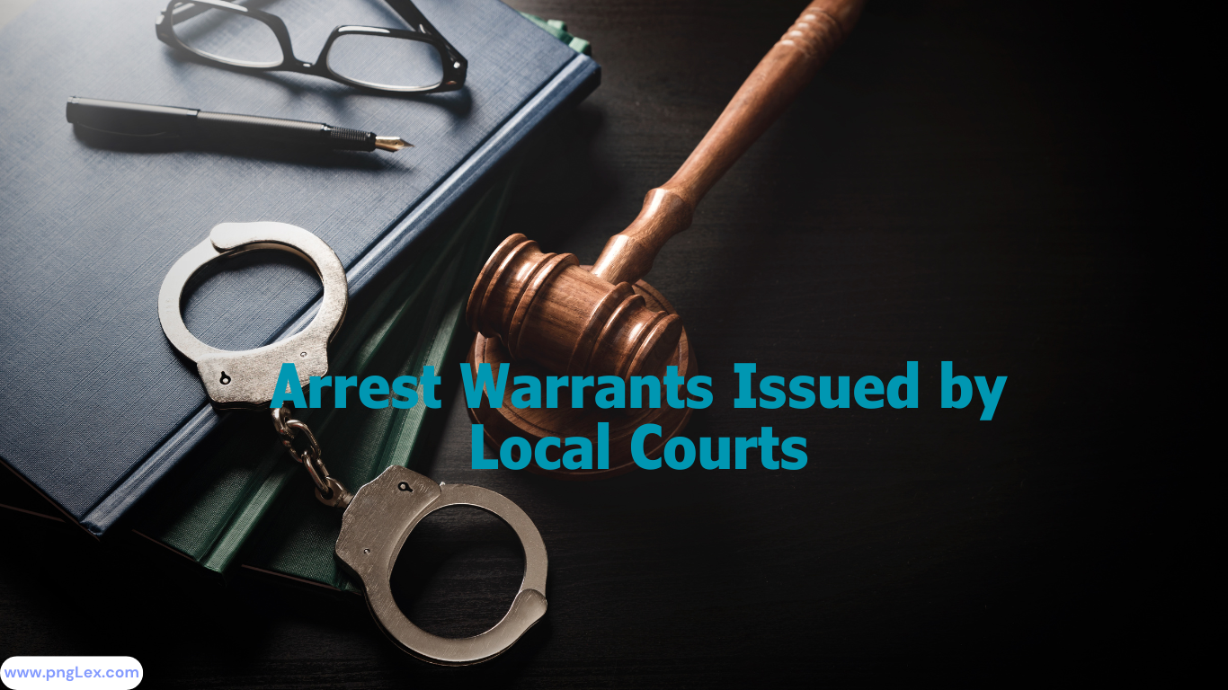 Arrest Warrants Issued by Local Courts