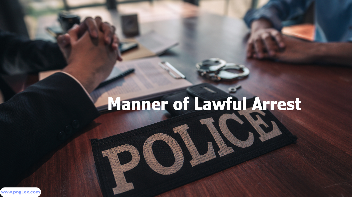 Manner of Lawful Arrest