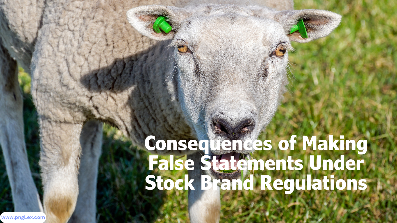 Consequences of Making False Statements Under Stock Brand Regulations