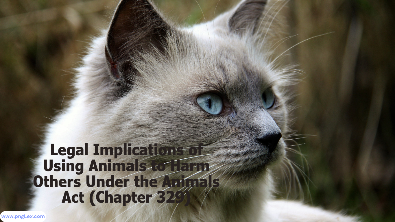 Legal Implications of Using Animals to Harm Others Under the Animals Act (Chapter 329)